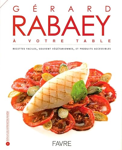 Stock image for Grard Rabaey  votre table : Recettes faciles, souvent vgtariennes, et produits accessibles (1Cdrom) for sale by Studibuch