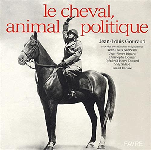 Beispielbild fr Le cheval, animal politique zum Verkauf von Ammareal