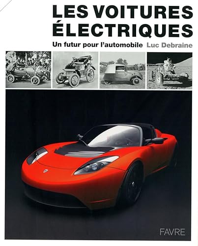 Imagen de archivo de Les Voitures lectriques : Un Futur Pour L'automobile a la venta por RECYCLIVRE
