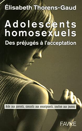 Beispielbild fr Adolescents homosexuels - Des prjugs  l'acceptation zum Verkauf von Ammareal