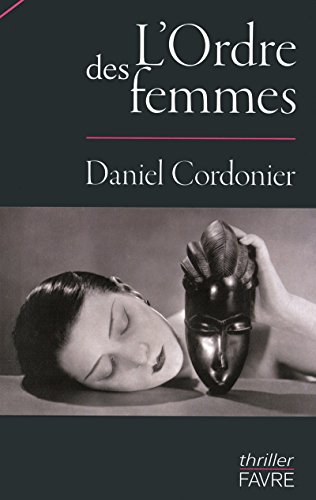 9782828911355: L'Ordre des femmes