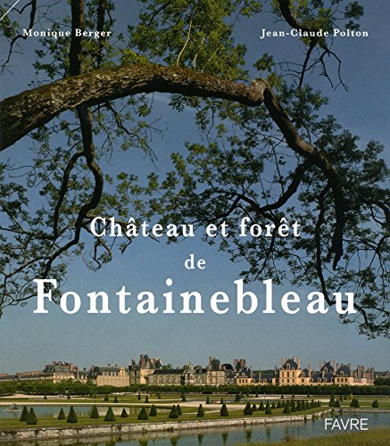 Beispielbild fr Chteau et fort de Fontainebleau zum Verkauf von medimops