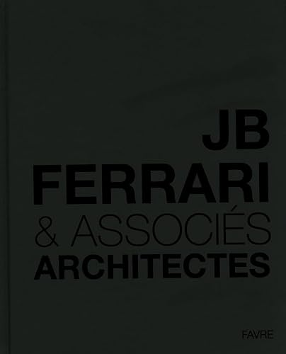 Stock image for JB Ferrari & Associs / Architectes (French Edition) for sale by Gallix