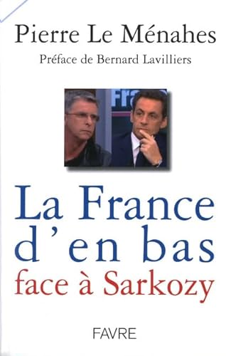Beispielbild fr La France d'en-bas face  Sarkozy zum Verkauf von Ammareal