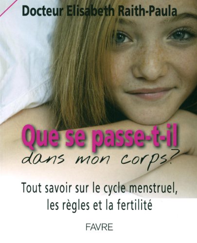 9782828912987: Que se passe-t-il dans mon corps?