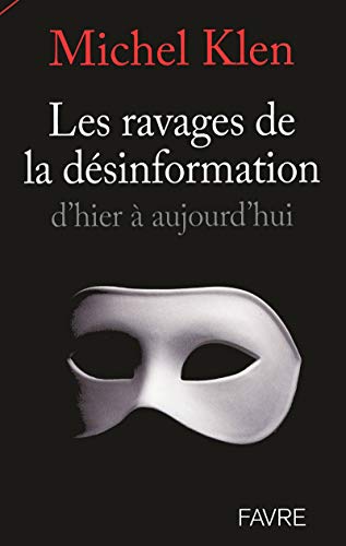 9782828913359: Les ravages de la dsinformation