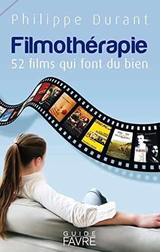 Beispielbild fr Filmothrapie : 52 films qui font du bien zum Verkauf von Ammareal