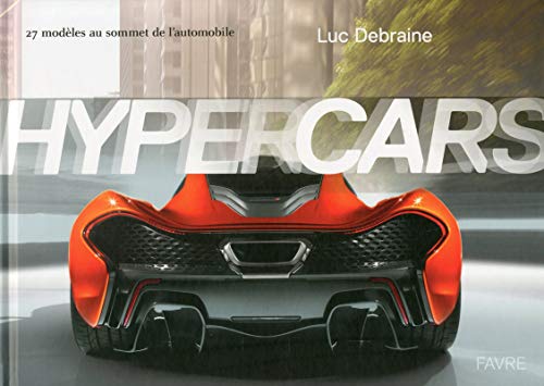 9782828913991: Hypercars: 27 modles au sommet de l'automobilie