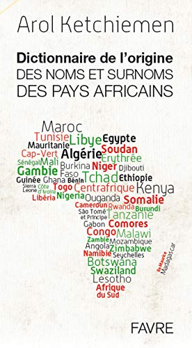 9782828914073: Dictionnaire de l'origine des noms et surnoms des pays africains