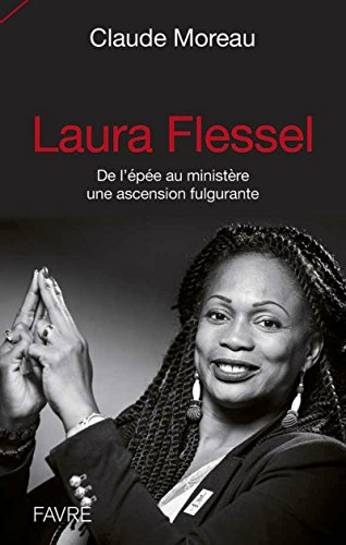 Beispielbild fr Laura Flessel - De l'pe au ministre une ascension fulgurante zum Verkauf von medimops