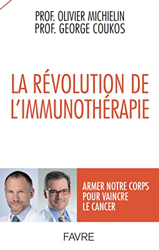 Beispielbild fr La rvolution de l'immunothrapie : armer notre corps pour vaincre le cancer zum Verkauf von medimops
