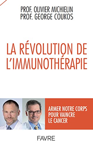 Imagen de archivo de La rvolution de l'immunothrapie : armer notre corps pour vaincre le cancer a la venta por Gallix