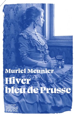 Beispielbild fr Hiver bleu de Prusse zum Verkauf von Ammareal