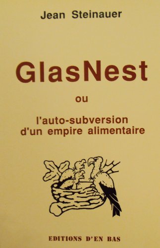 Stock image for Glasnest ou l'auto-subversion d'un empire alimentaire for sale by Ammareal