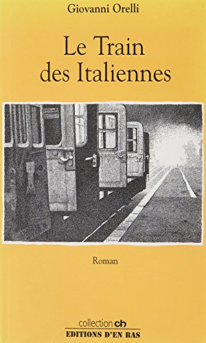 Beispielbild fr LE TRAIN DES ITALIENNES zum Verkauf von Wonder Book