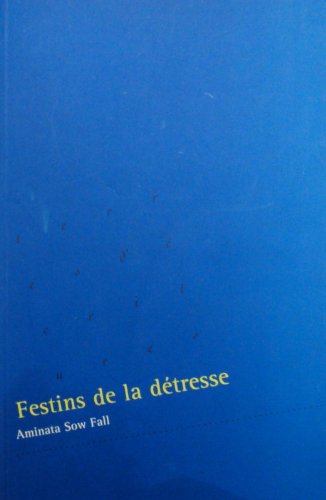 Beispielbild fr Festins de la dtresse zum Verkauf von Librairie SSAD