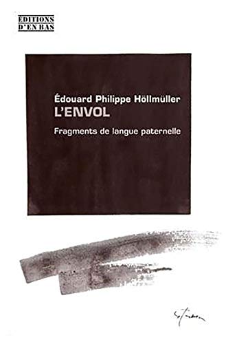 Stock image for L'Envol : Fragments de langue paternelle for sale by Raritan River Books