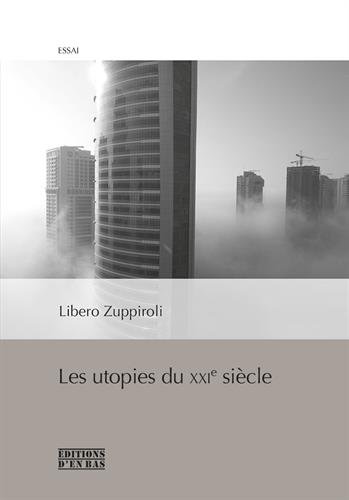 Stock image for Les Utopies du Xxie Siecle for sale by Ammareal