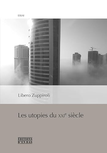 Stock image for Les Utopies du XXIe Sicle for sale by medimops