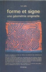 9782829300103: Forme et signe: Une géométrie originelle : essai de définition et de lecture (French Edition)