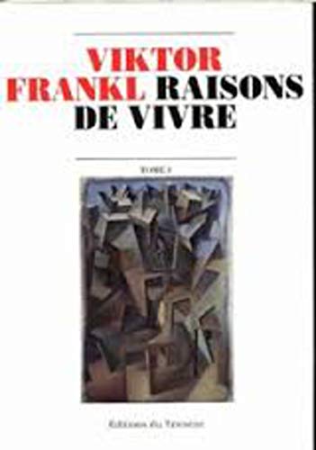 Imagen de archivo de Raisons de vivre, tome 1 : The Will to Meaning a la venta por Bookmans