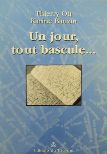 9782829301995: Un jour tout bascule...