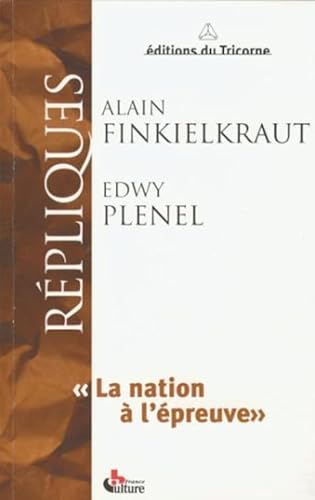 Stock image for La Nation  l' preuve [Paperback] Finkielkraut, Alain and Plenel, Edwy for sale by LIVREAUTRESORSAS