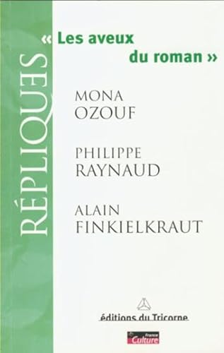 Les aveux du roman (9782829302374) by Finkielkraut, Alain; Raynaud, Philippe; Ozouf, Mona