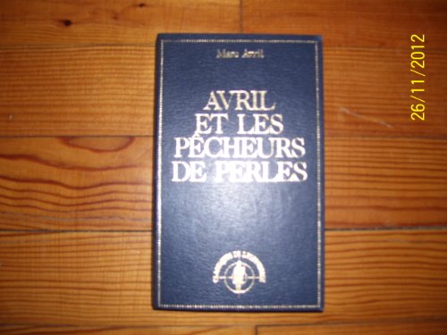 9782830201444: Avril et les pcheurs de perles (Les classiques de l'espionnage)