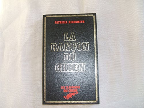 Stock image for La Ranon du chien (Les Classiques du crime) for sale by medimops