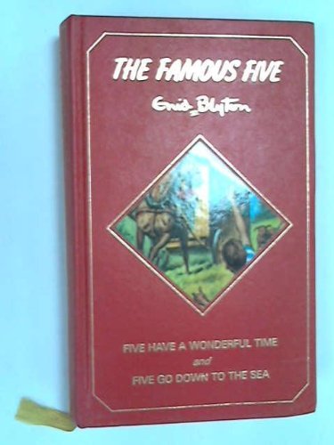 Imagen de archivo de The Famous Five: Five Have a Wonderful Time; Five Go Down to the Sea [Heron Books] [Hardcover] Enid Blyton a la venta por Re-Read Ltd