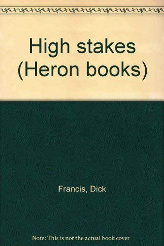 High stakes (Heron books) (9782830202908) by Francis, Dick