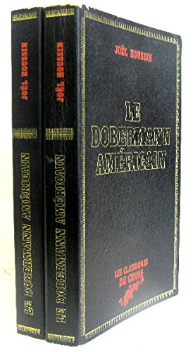 9782830204018: Le Dobermann amricain (Les Classiques du crime)