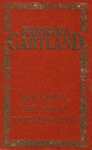 9782830207354: Hochzeit mit dem Ungeliebten Werke / Barbara Cartland