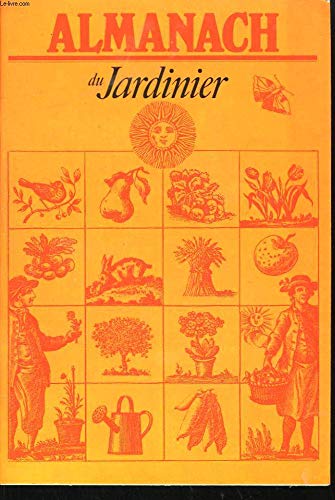 Imagen de archivo de Almanach du Jardinier a la venta por Le-Livre