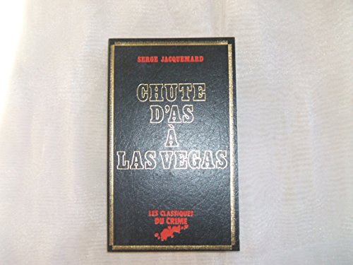 Stock image for Chute d'as  Las Vegas (Les Classiques du crime) for sale by La Petite Bouquinerie