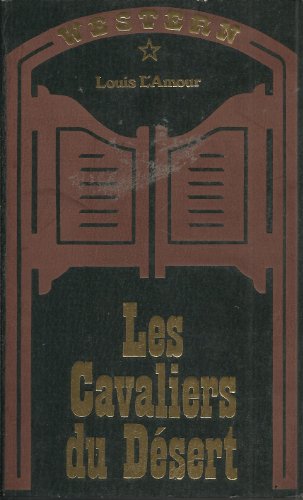Beispielbild fr Les Cavaliers du dsert (Western) zum Verkauf von medimops