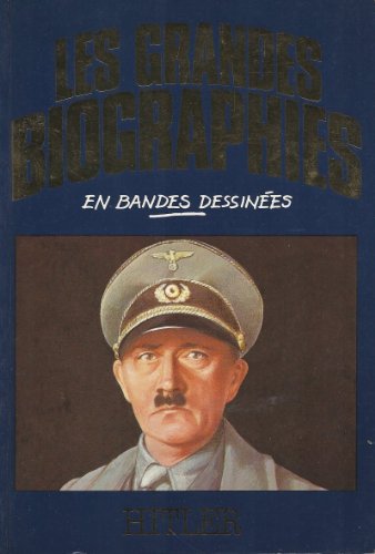 Imagen de archivo de Hitler (Les Grandes biographies en bandes dessines) a la venta por medimops