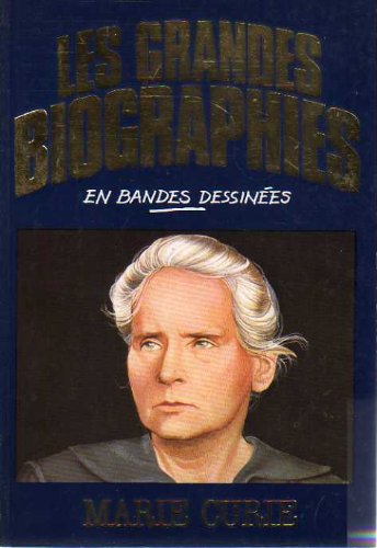 Beispielbild fr Marie Curie (les Grandes Biographies En Bandes Dessines) zum Verkauf von RECYCLIVRE