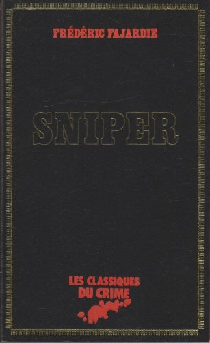 Beispielbild fr Sniper (Les Classiques du crime) zum Verkauf von Ammareal