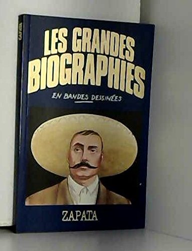Beispielbild fr Zapata (les Grandes Biographies En Bandes Dessines) zum Verkauf von RECYCLIVRE