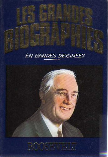 Beispielbild fr Roosevelt (Les Grandes biographies en bandes dessines) zum Verkauf von Antiquariat Wortschatz