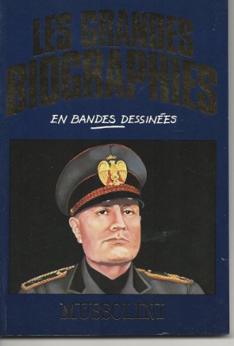 Beispielbild fr Mussolini (Les Grandes biographies en bandes dessines) zum Verkauf von medimops