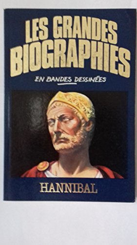 Beispielbild fr Hannibal (les Grandes Biographies En Bandes Dessines) zum Verkauf von RECYCLIVRE