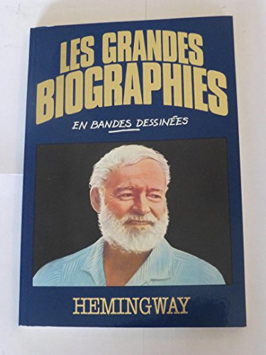 Beispielbild fr Hemingway (Les Grandes biographies en bandes dessines) zum Verkauf von Antiquariat Wortschatz