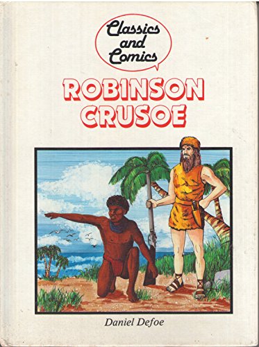 Stock image for Classics and Comics - Robinson Crusoe for sale by ThriftBooks-Atlanta