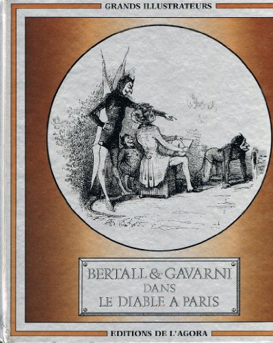 Stock image for Bertall et Gavarni dans le Diable  Paris (Grands illustrateurs) for sale by medimops