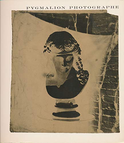 9782830600223: Pygmalion photographe: La sculpture devant la camera, 1844-1936 [avec contributions