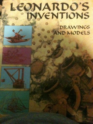 Imagen de archivo de Leonardo's Inventions : Drawings and Models a la venta por Better World Books