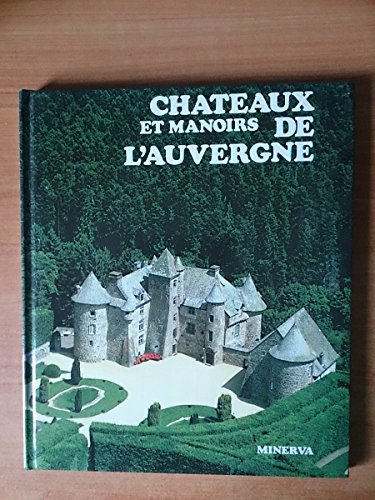9782830700602: Chteaux et manoirs de l'Auvergne